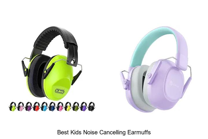 best kids noise cancelling earmuffs