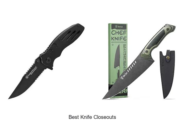 best knife closeouts