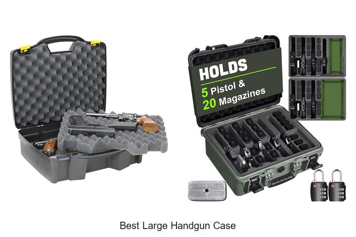 best large handgun case