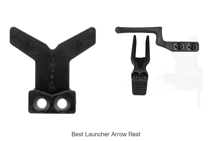 best launcher arrow rest