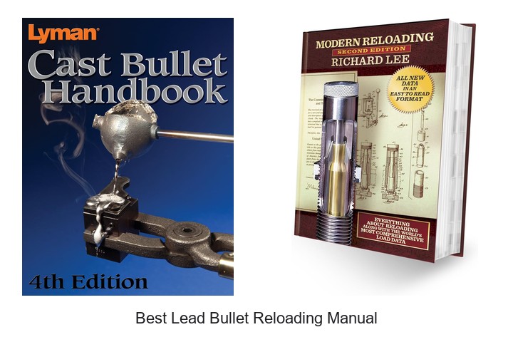 Best Lead Bullet Reloading Manual