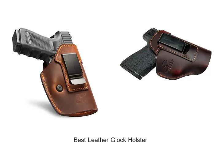 best leather glock holster