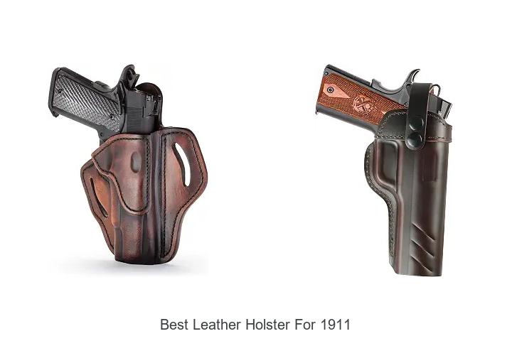 best leather holster for 1911