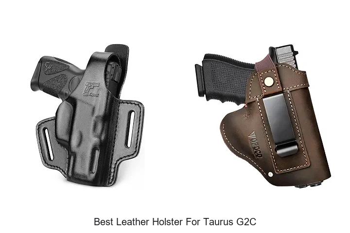 best leather holster for taurus g2c