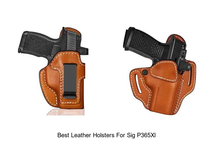 best leather holsters for sig p365xl