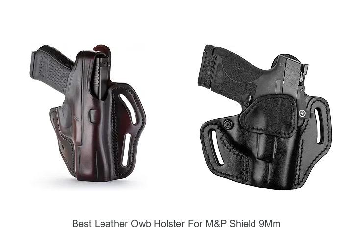 best leather owb holster for m&p shield 9mm