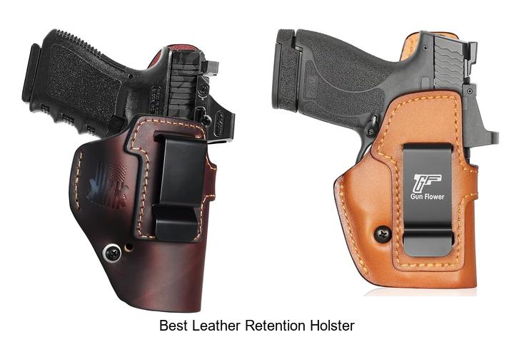 best leather retention holster