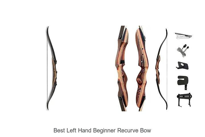 best left hand beginner recurve bow