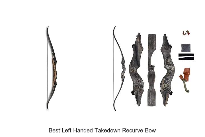best left handed takedown recurve bow