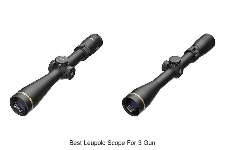 best leupold scope for 3 gun
