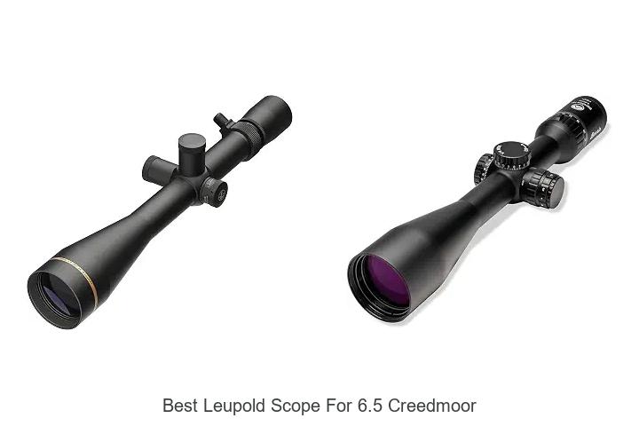 best leupold scope for 6.5 creedmoor