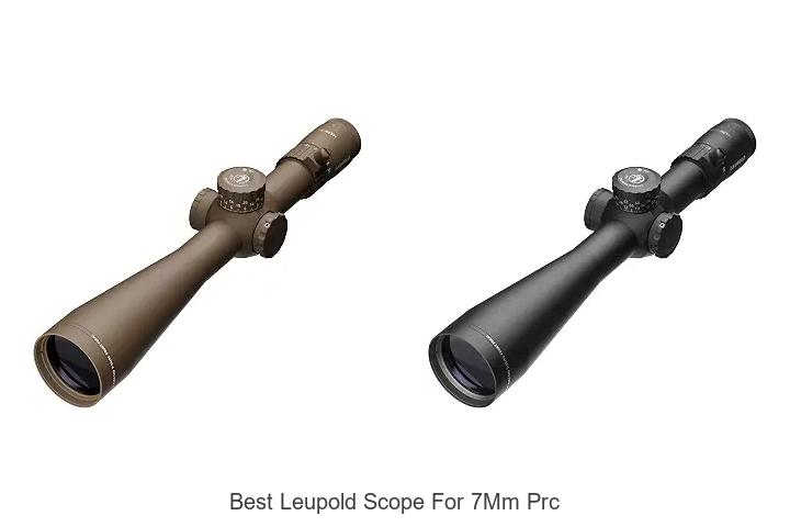 best leupold scope for 7mm prc