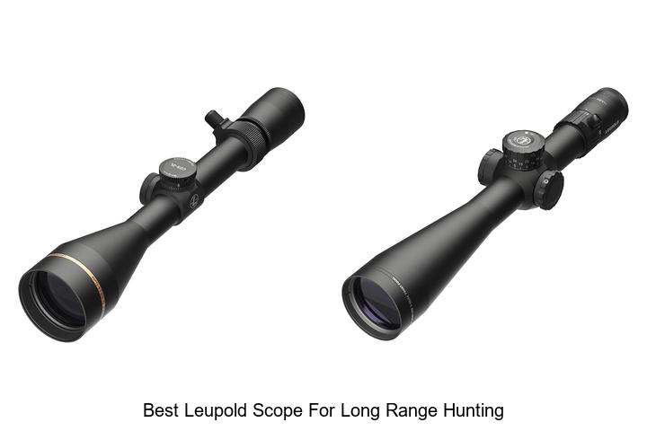 best leupold scope for long range hunting