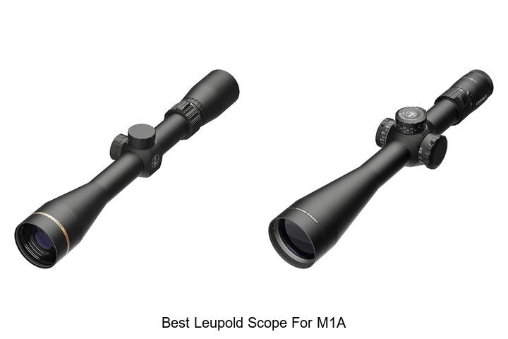 best leupold scope for m1a