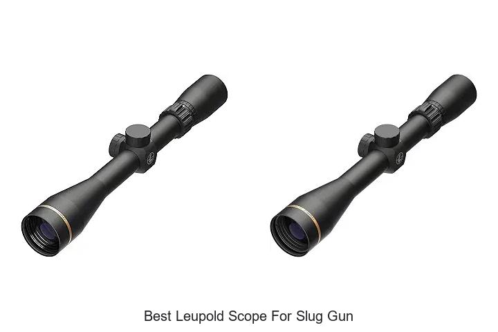 best leupold scope for slug gun