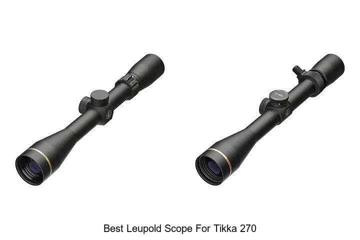 best leupold scope for tikka 270