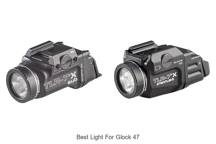 best light for glock 47