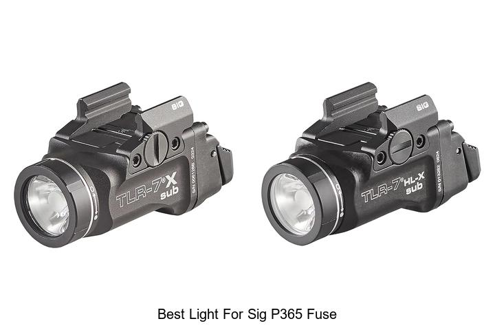 best light for sig p365 fuse