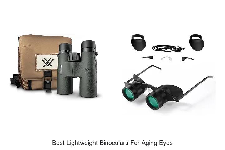 best lightweight binoculars for aging eyes