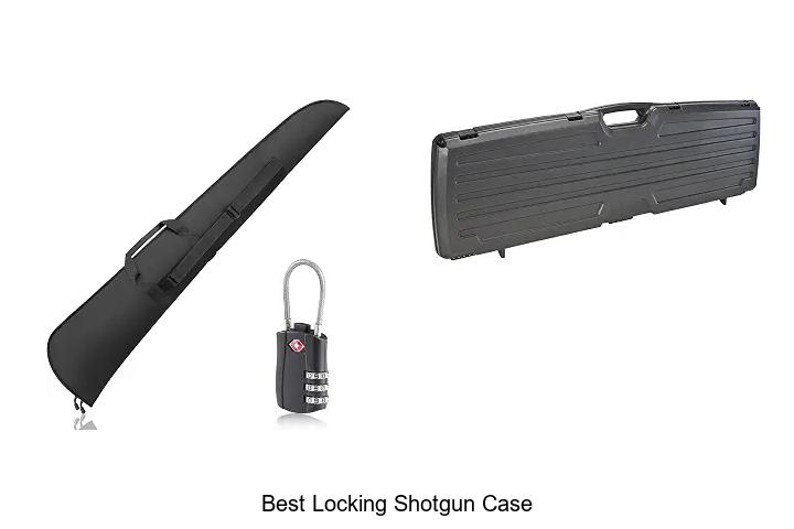 best locking shotgun case