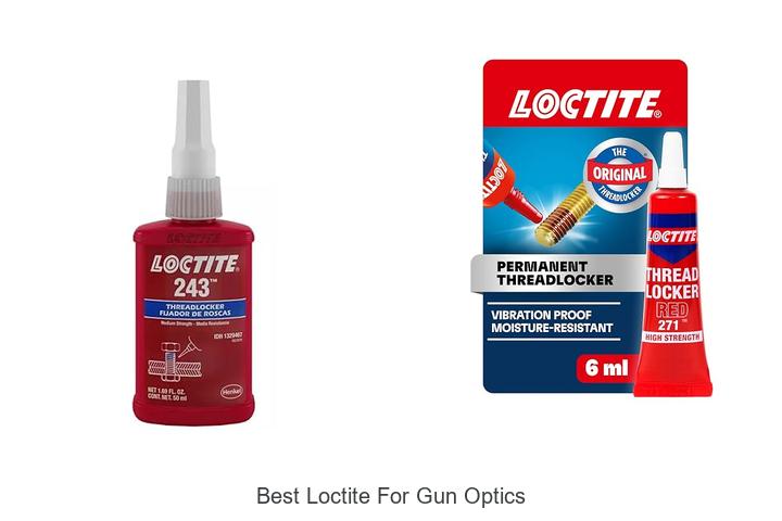 best loctite for gun optics