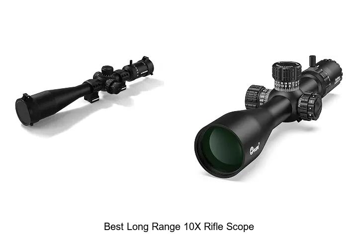 best long range 10x rifle scope