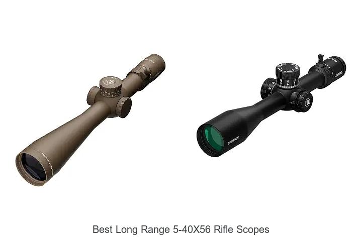 best long range 5-40x56 rifle scopes