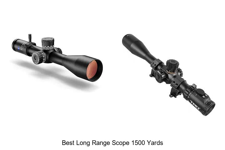 best long range scope 1500 yards