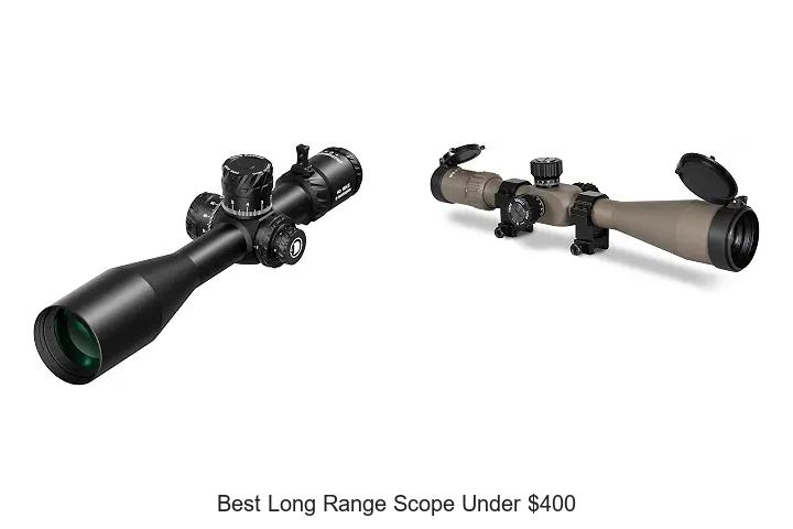 best long range scope under $400