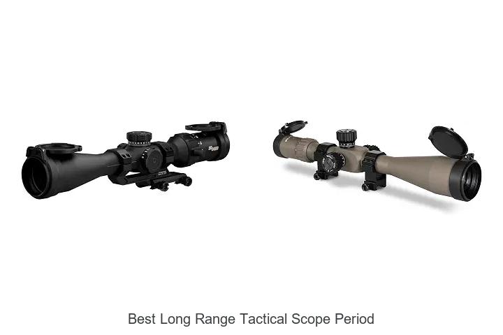 best long range tactical scope period