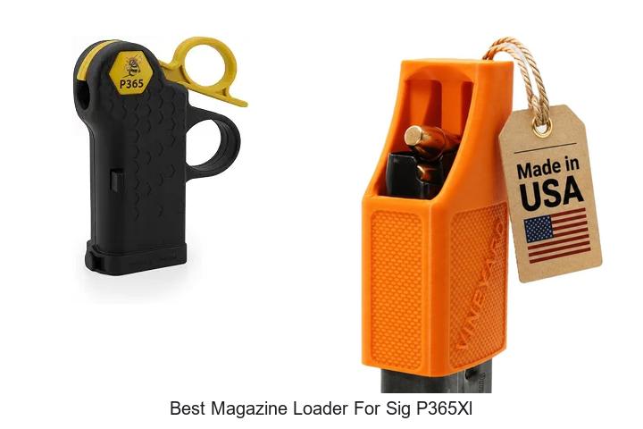 best magazine loader for sig p365xl