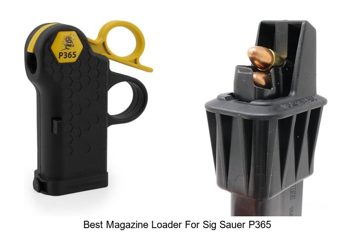 best magazine loader for sig sauer p365