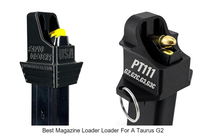 best magazine loader loader for a taurus g2