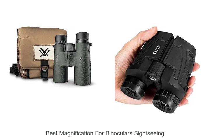 best magnification for binoculars sightseeing