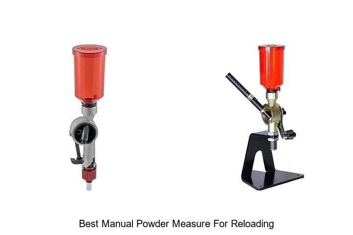 best manual powder measure for reloading