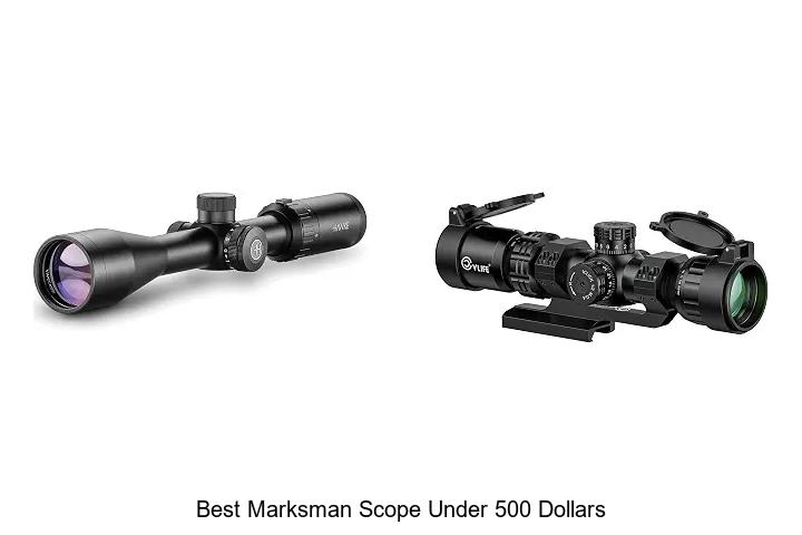 best marksman scope under 500 dollars