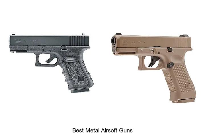 best metal airsoft guns