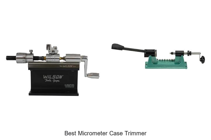 best micrometer case trimmer
