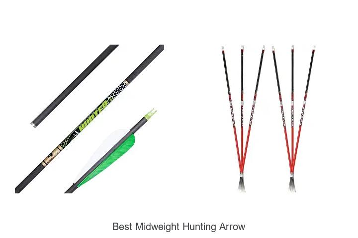 best midweight hunting arrow