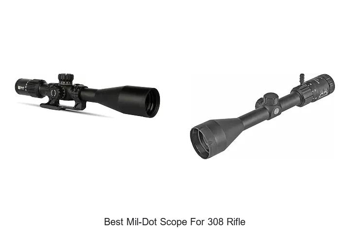 best mil-dot scope for 308 rifle