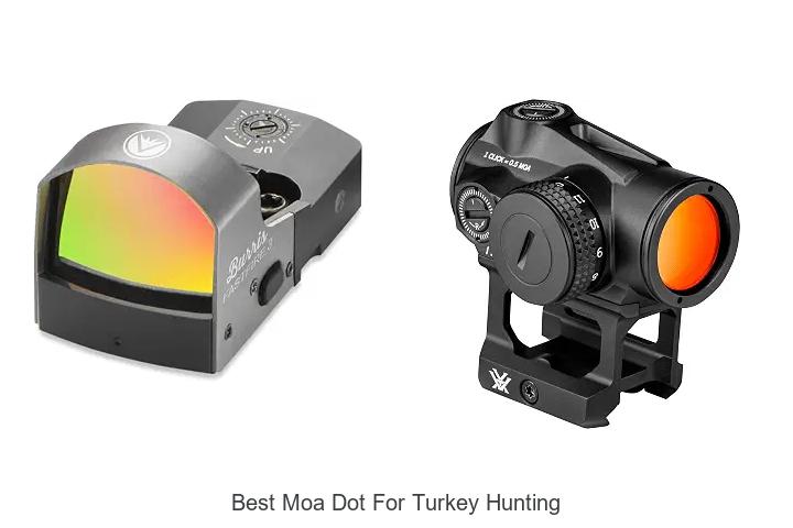 best moa dot for turkey hunting