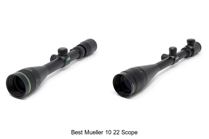 best mueller 10 22 scope