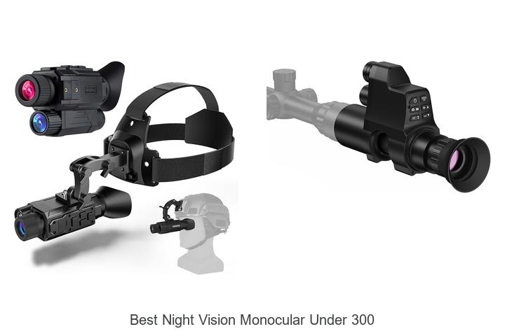 best night vision monocular under 300