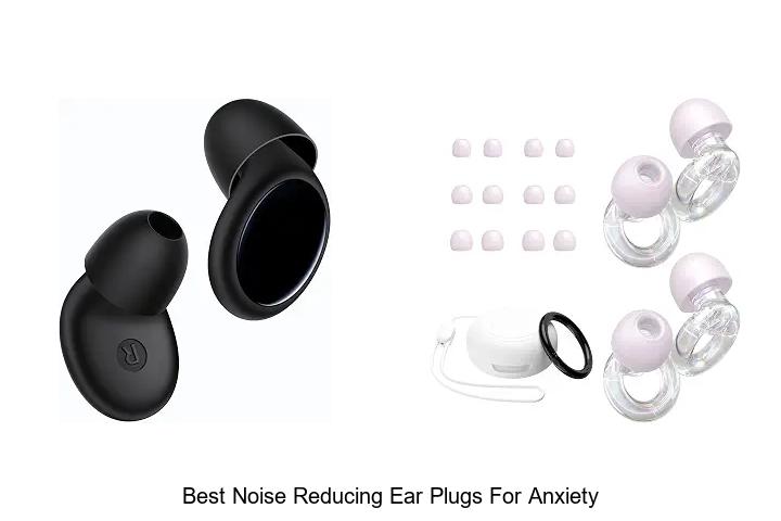 best noise reducing ear plugs for anxiety