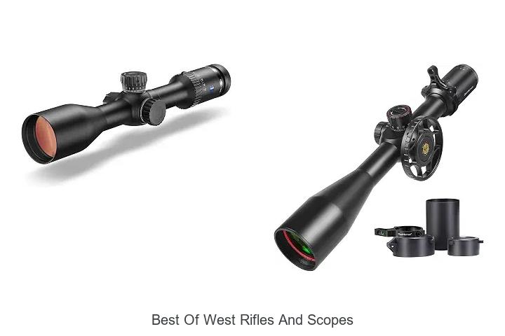 best of west rifles and scopes