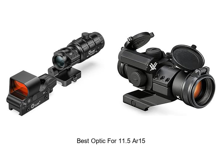 best optic for 11.5 ar15
