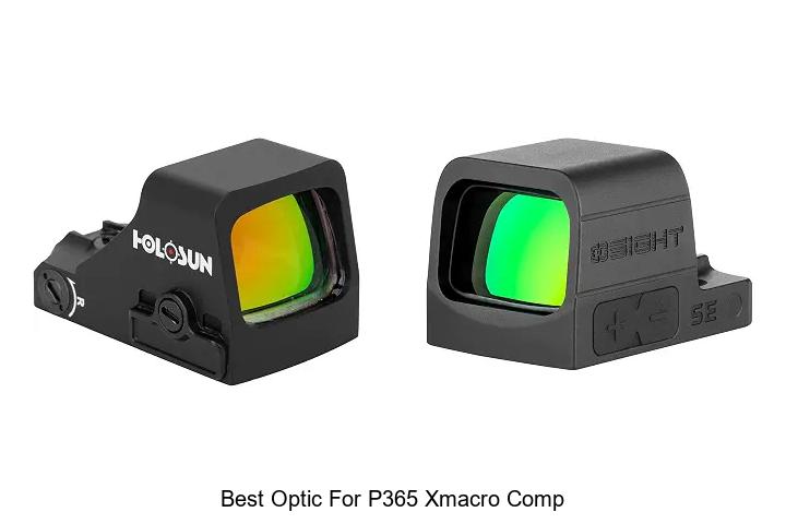 best optic for p365 xmacro comp