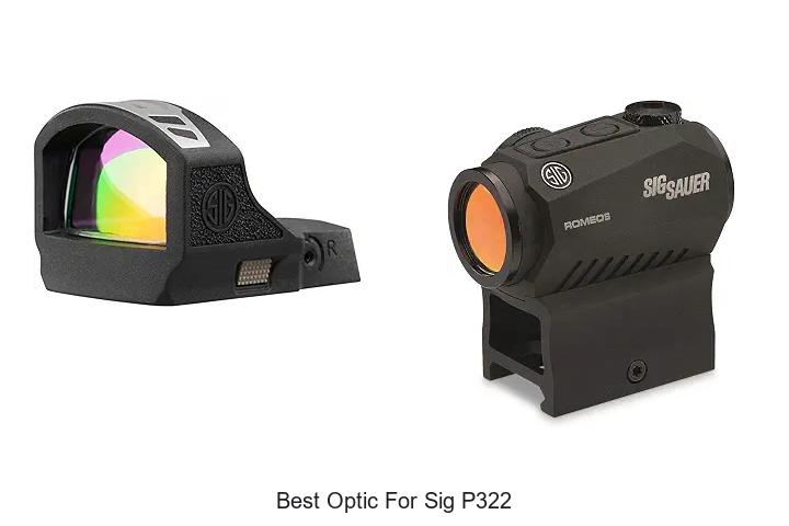best optic for sig p322