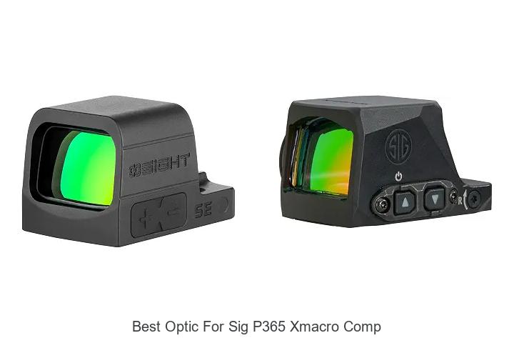 best optic for sig p365 xmacro comp