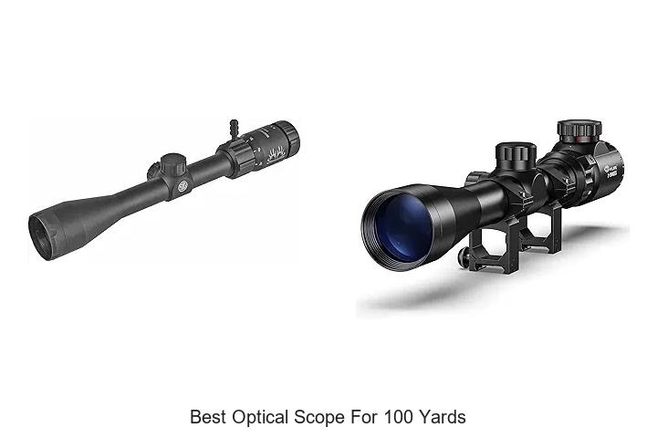 best optical scope for 100 yards
